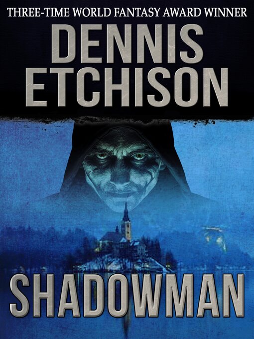 Title details for Shadowman by Dennis Etchison - Available